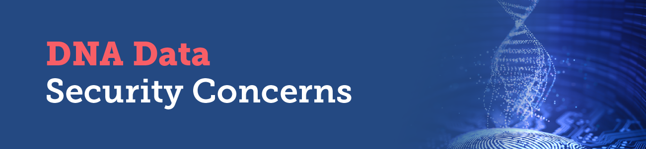 DNA Data Security Concerns [Survey]